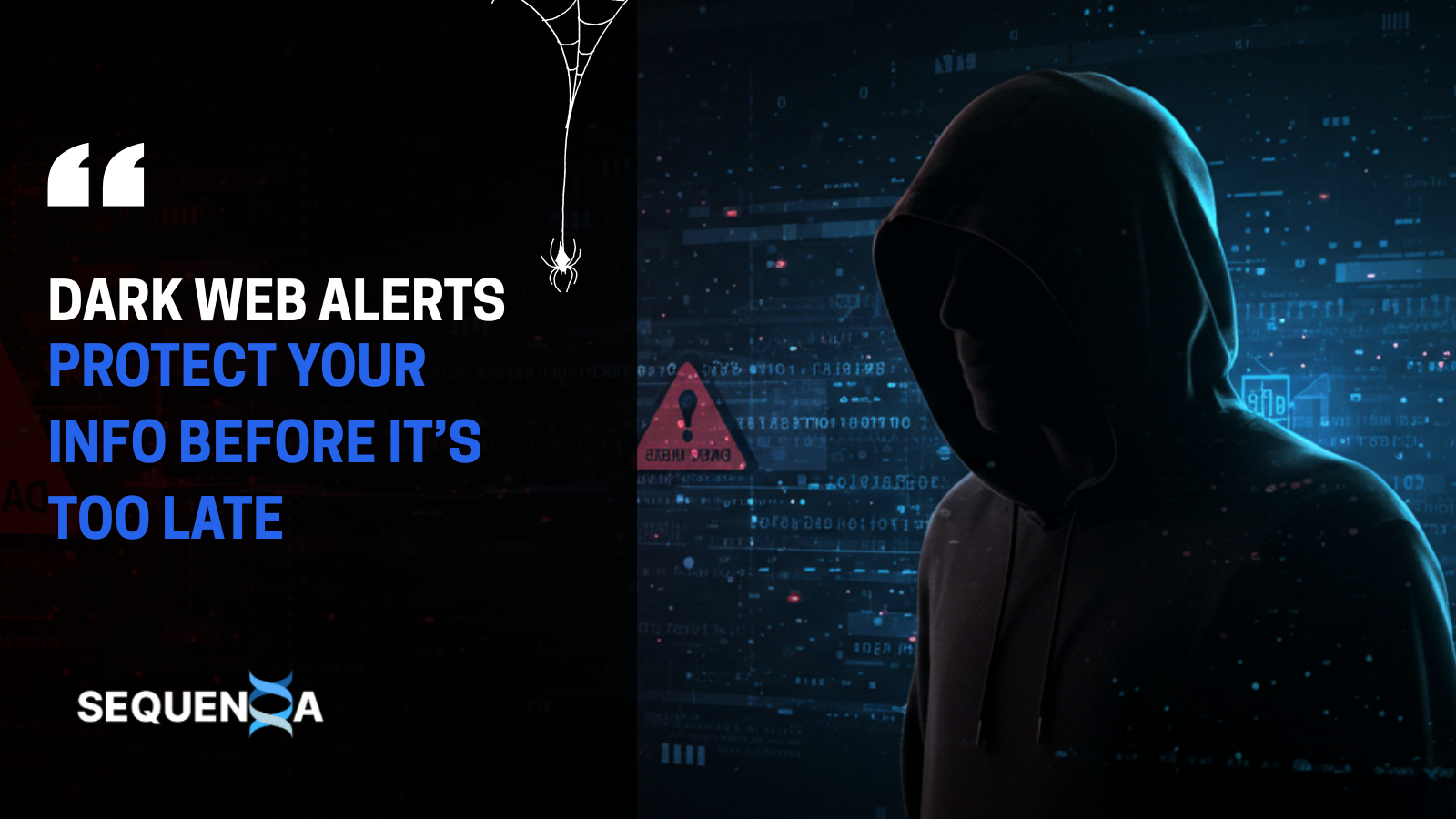 Dark Web Alerts: Protect Your Info Before It’s Too Late
