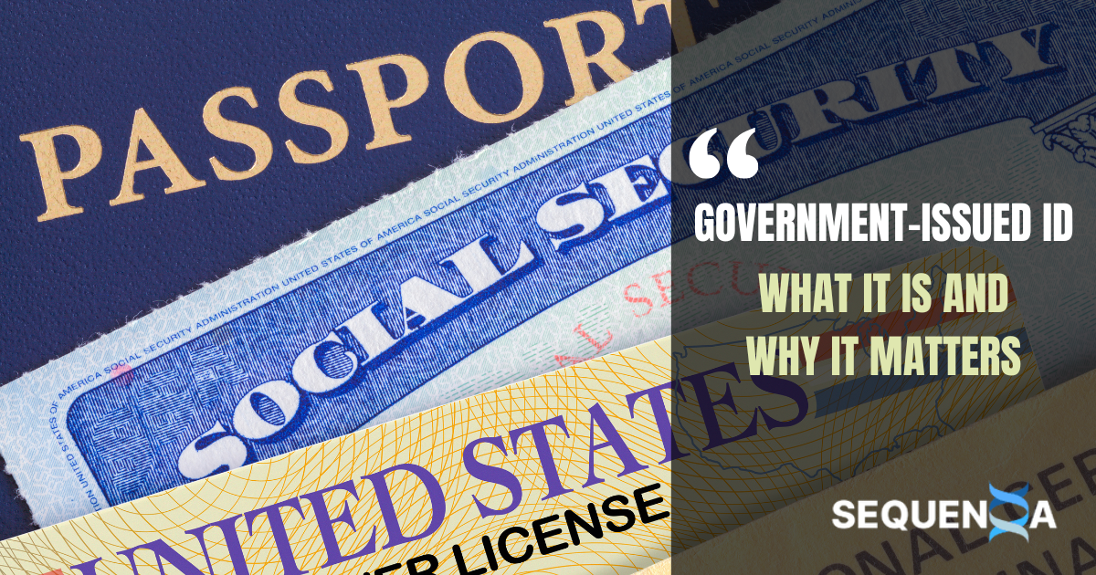 Government-Issued ID: What It Is and Why It Matters