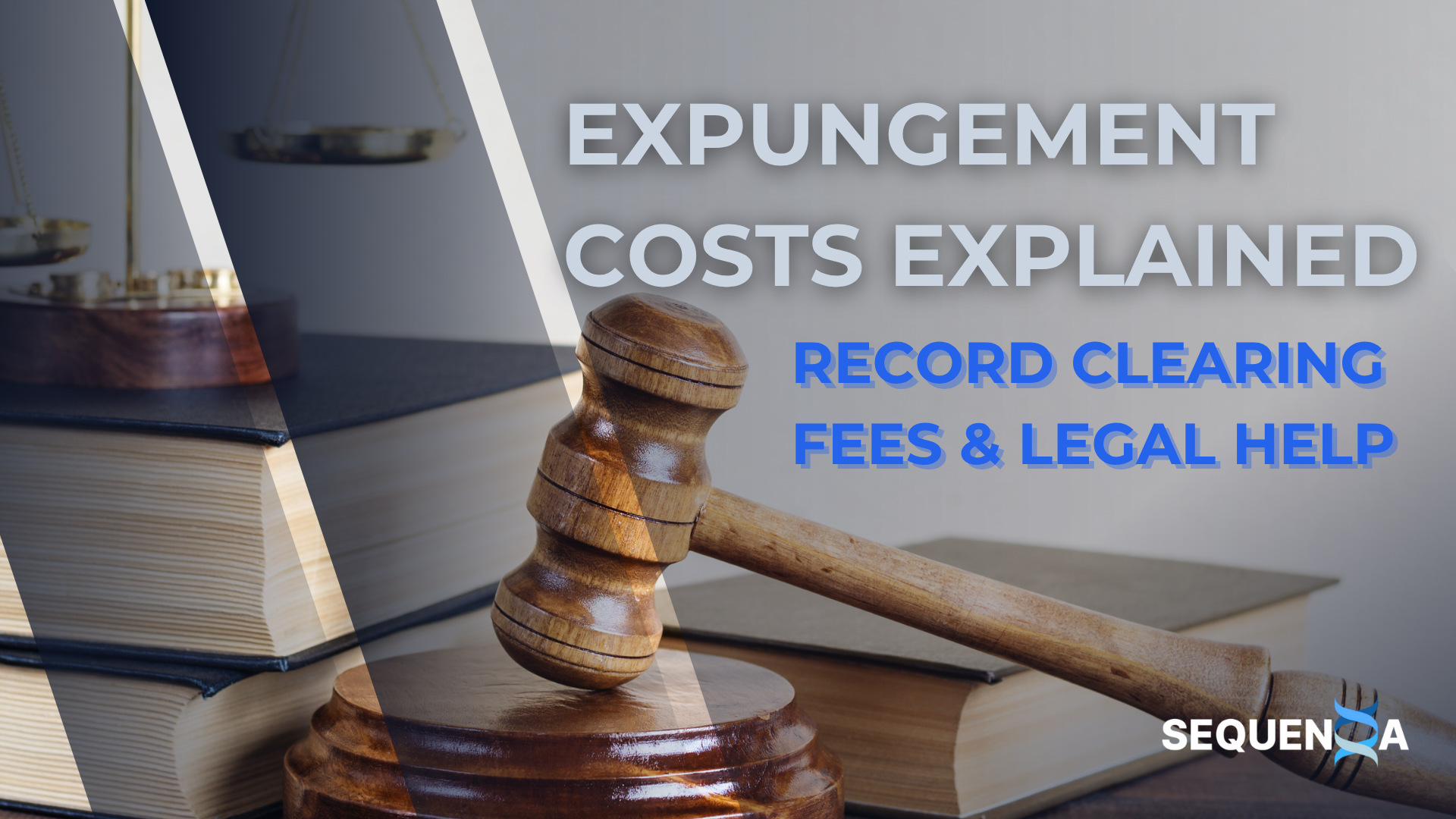 Expungement Costs Explained: Record Clearing Fees & Legal Help